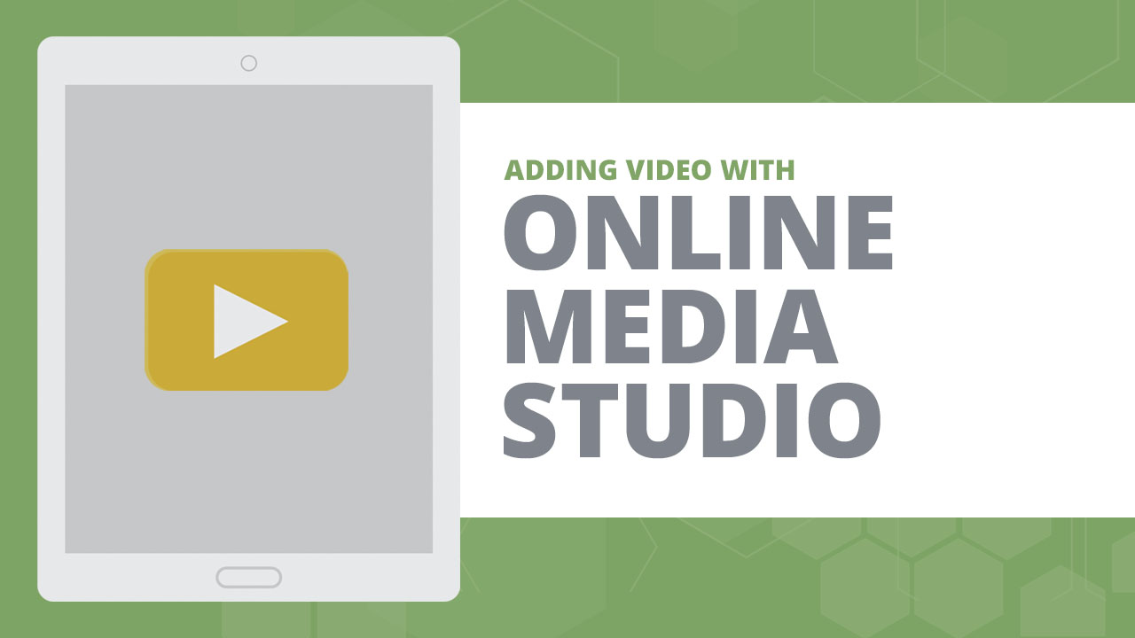 Adding Video with Online Media Studio