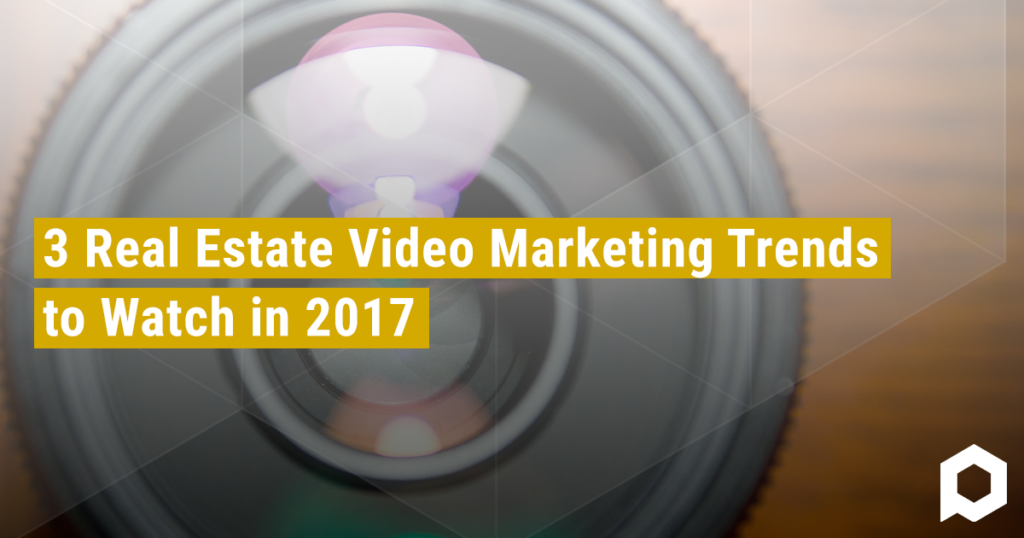 3 Real Estate Video Marketing Trends to Watch in 2017 Blog Featured Image