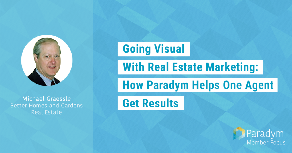 Going Visual With Real Estate Marketing How Paradym Helps One Agent Get Results Blog Featured Image