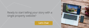 Telling your real estate story with single property sites ad